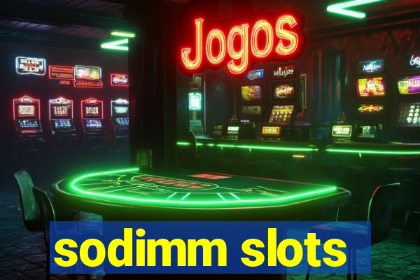 sodimm slots